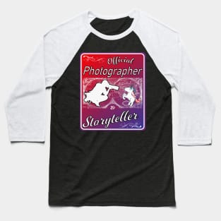 Official Photographer Storyteller Baseball T-Shirt